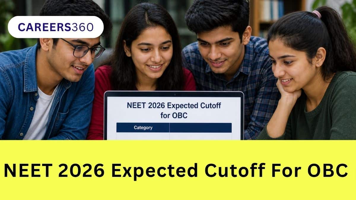 NEET 2026 Expected Cutoff for OBC Category - Marks for Government Colleges